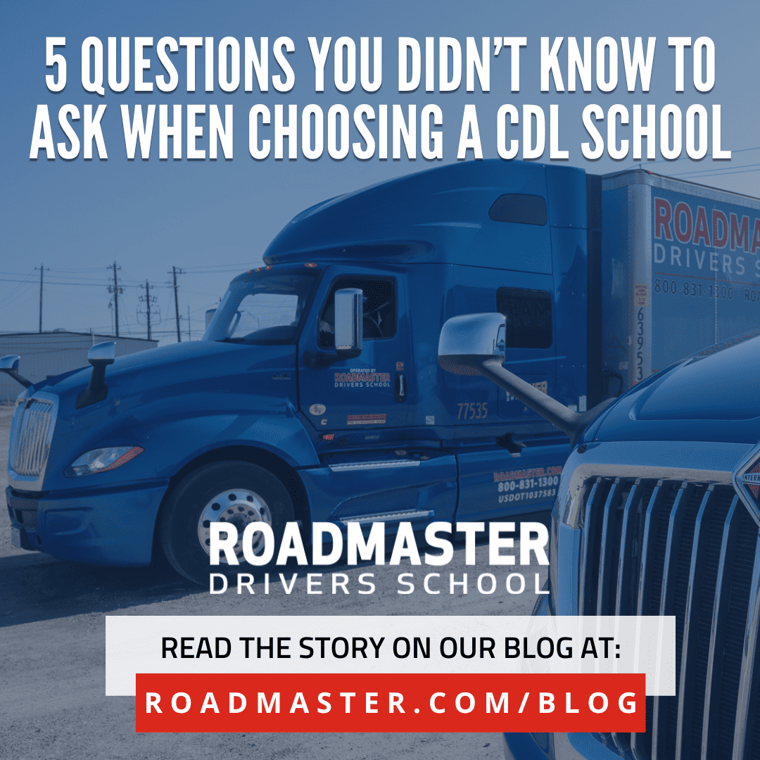 Discover the 5 Questions You May Have Overlooked While Selecting a CDL School.