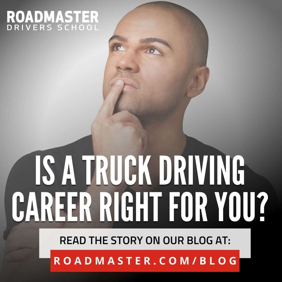 Is a Truck Driving career right for you?