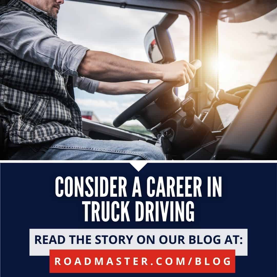 Consider a Career in Truck Driving